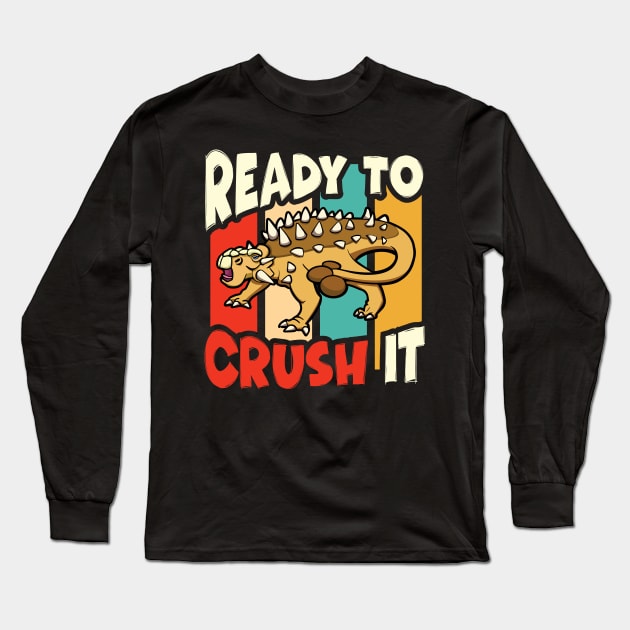 Ankylosaurus Ready to Crush It Long Sleeve T-Shirt by Huhnerdieb Apparel